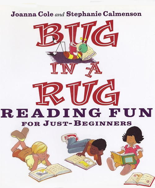 BUG IN A RUG: Reading Fun for Just Beginniners